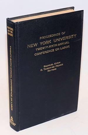 Imagen del vendedor de Proceedings of New York University twenty-sixth annual conference on labor a la venta por Bolerium Books Inc.
