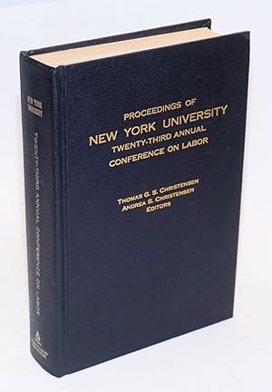 Seller image for Proceedings of New York University twenty-third annual conference on labor for sale by Bolerium Books Inc.
