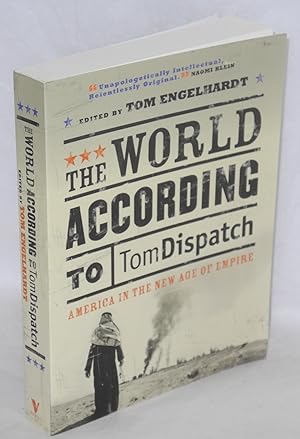The world according to Tomdispatch: America in the new age of empire