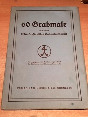 Seller image for 60 Grabmale aus dem Ersten Grodeutschen Grabmalwettbewerb (Nr. 46 & 48 fehlen) for sale by Bookstore-Online