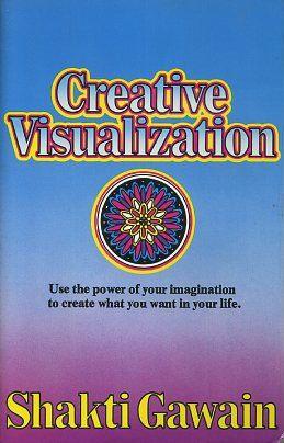 Seller image for CREATIVE VISUALIZATION: Use the Power of Your Imagination to Create what You Want in Your Life for sale by By The Way Books
