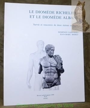 Bild des Verkufers fr Le diomde Richelieu et le diomde Albani. Survie et rencontre de deux statues antiques.Revue Archologique, 1999, fascicule 2. zum Verkauf von Bouquinerie du Varis