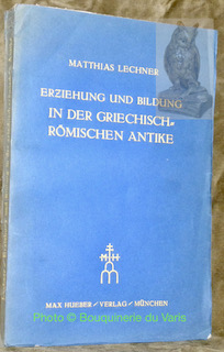 Imagen del vendedor de Erziehung und Bildung in der Griechisch-Rmischen Antike. a la venta por Bouquinerie du Varis