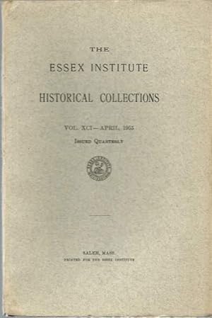 Imagen del vendedor de The Essex Institute Historical Collections Vol. Xci, April 1955, #2. a la venta por Lincbook