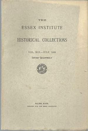 Seller image for The Essex Institute Historical Collections Vol. Xci, July 1955, #3. for sale by Lincbook