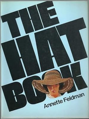 Image du vendeur pour The Hat Book. mis en vente par Lincbook