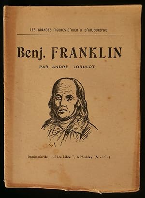 Imagen del vendedor de BENJAMIN FRANKLIN. a la venta por Librairie Franck LAUNAI