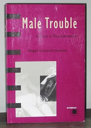 Male Trouble: A Crisis in Representation