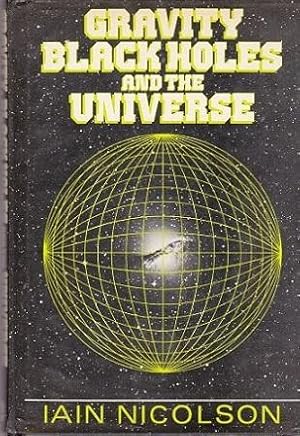 Seller image for Gravity, Black Holes And The Universe for sale by Shamrock Books