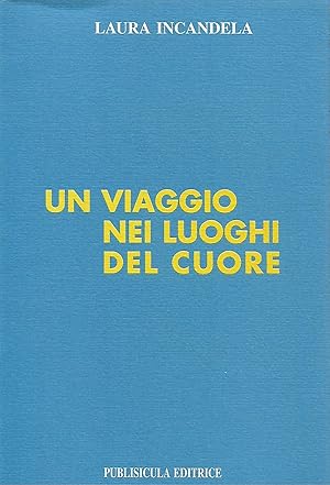 Seller image for un viaggio nei luoghi del cuore for sale by Libreria Del Corso