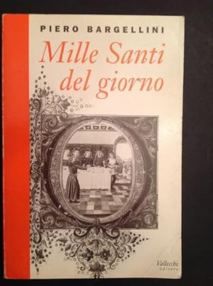 Seller image for MILLE SANTI DEL GIORNO for sale by Il Mondo Nuovo