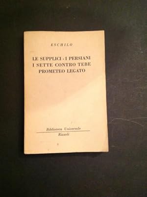 Immagine del venditore per LE SUPPLICI, I PERSIANI, I SETTE CONTRO TEBE, PROMETEO LEGATO venduto da Il Mondo Nuovo