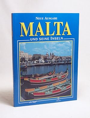 Seller image for Malta und seine Inseln / Aldo E. Azzopardi. [Fotogr.: Bruna Polimeni] for sale by Versandantiquariat Buchegger