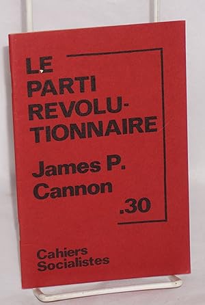 Seller image for Le Parti Revolutionnaire for sale by Bolerium Books Inc.