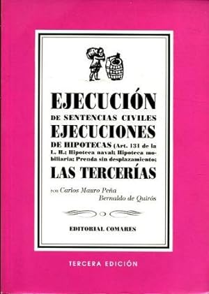 EJECUCION DE SENTENCIAS CIVILES. EJECUCIONES DE HIPOTECAS (EL ART. 131 DE LA HIPOTECA NAVAL; HIPO...