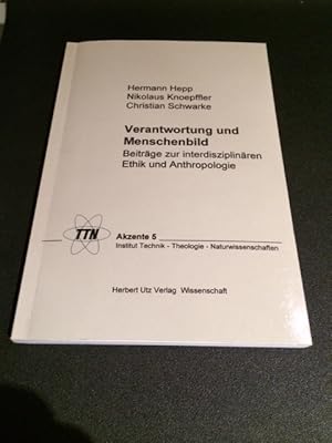 Seller image for Verantwortung und Menschenbild - Beitrge zur interdisziplinren Ethik und Anthropologie for sale by Bookstore-Online