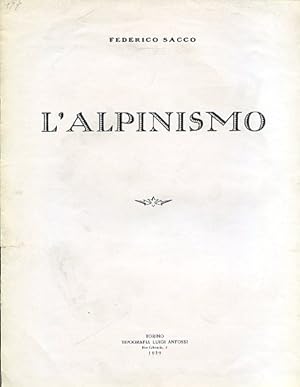 Image du vendeur pour L'Alpinismo mis en vente par Gilibert Libreria Antiquaria (ILAB)