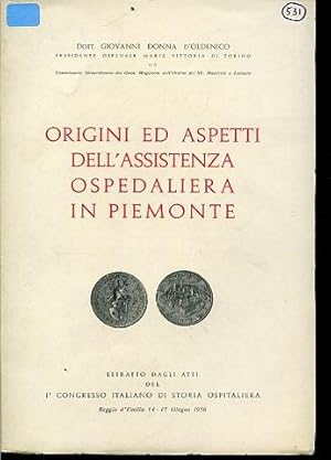 Image du vendeur pour Origini ed aspetti dell'assistenza ospedaliera in Piemonte. Estratto dagli Atti del I Congresso Italiano di Storia Ospedaliera. Reggio d'Emilia 14 - 17 Giugno 1956 mis en vente par Gilibert Libreria Antiquaria (ILAB)