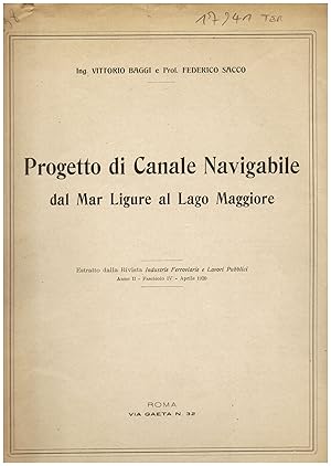 Immagine del venditore per Progetto di Canale Navigabile dal mar Ligure al Lago Maggiore. Estratto dalla Rivista Industrie Ferroviarie e Lavori Pubblici. Anno II - Fascicolo IV - Aprile 1920 venduto da Gilibert Libreria Antiquaria (ILAB)