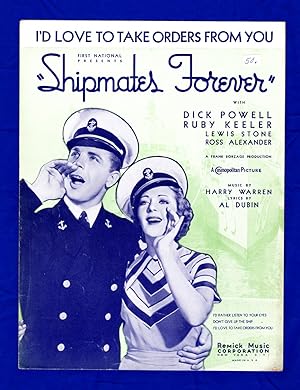 I'd Love to Take Orders From You (from "Shipmates Forever") / 1935 Vintage Sheet Music (Harry War...
