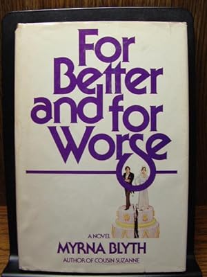 Seller image for FOR BETTER AND FOR WORSE for sale by The Book Abyss