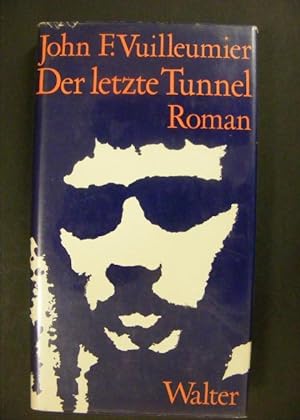 Image du vendeur pour Der letzte Tunnel mis en vente par Antiquariat Strter