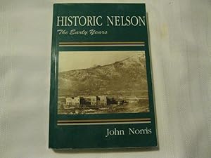 Historic Nelson: The Early Years
