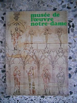 Imagen del vendedor de Musee de l'oeuvre Notre-Dame - Musee strasbourgeois du moyen-age et de la renaissance a la venta por Frederic Delbos