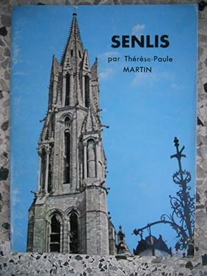 Image du vendeur pour Senlis - Romaine et royale mis en vente par Frederic Delbos