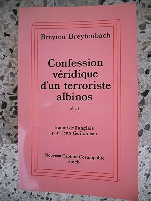 Bild des Verkufers fr Confession veridique d'un terroriste albinos - Traduit de l'anglais par Jean Guiloineau zum Verkauf von Frederic Delbos