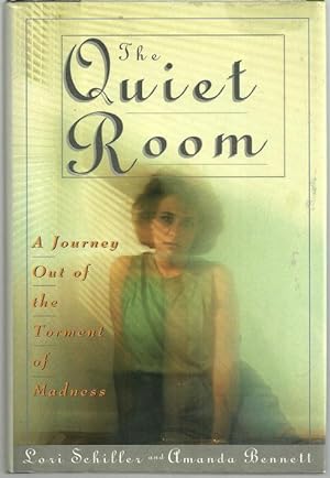 Seller image for QUIET ROOM A Journey out of the Torment of Madness for sale by Gibson's Books