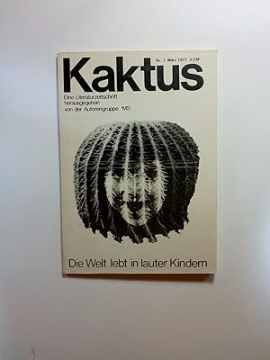 Bild des Verkufers fr Kaktus - Eine Literaturzeitschrift Die Welt lebt in lauter Kindern zum Verkauf von ANTIQUARIAT Franke BRUDDENBOOKS