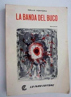 "LA BANDA DEL BUCO Romanzo"