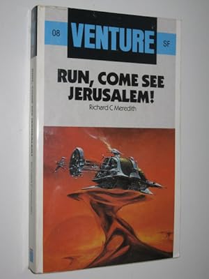 Seller image for Run, Come See Jerusalem! - Venture SF Series #8 for sale by Manyhills Books
