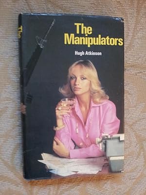 Seller image for THE MANIPULATORS for sale by Ron Weld Books