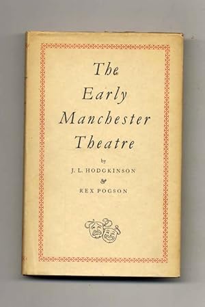 The Early Manchester Theatre - 1st Edition/1st Printing