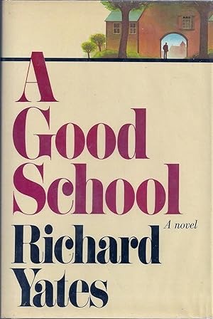 Seller image for A GOOD SCHOOL for sale by Charles Agvent,   est. 1987,  ABAA, ILAB