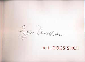 All Dogs Shot: The Photography of Roger Donaldson
