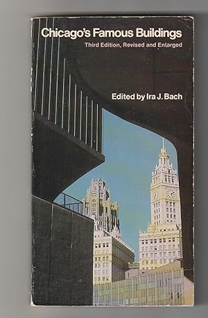 Seller image for Chicago's Famous Buildings A Photographic Guide to the City's Architectural Landmarks and Other Notable Buildings for sale by Ray Dertz