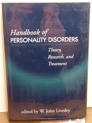 Bild des Verkufers fr HANDBOOK OF PERSONALITY DISORDERS: THEORY, RESEARCH AND TREATMENT zum Verkauf von RON RAMSWICK BOOKS, IOBA