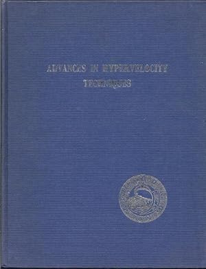 Advances in Hypervelocity Techniques: Proceedings of the Second Symposium on Hypervelocity Techni...