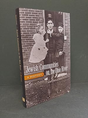 Seller image for Jewish Communities on the Ohio River: A History (Ohio River Valley Series) for sale by Commonwealth Book Company, Inc.
