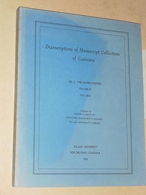 Seller image for Transcriptions of Manuscript Collections of Louisiana No. 1. The Favrot Papers Volume XI 1812 - 1813 for sale by Dublin Bookbrowsers