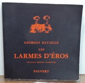 Seller image for LES LARMES D'EROS. NOUVELLE EDITION AUGMENTEE for sale by RON RAMSWICK BOOKS, IOBA