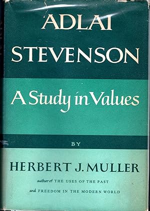 Seller image for Adlai Stevenson: A Study in Values for sale by Dorley House Books, Inc.