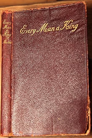 Image du vendeur pour Every Man a King: or Might In Mind-Mastery mis en vente par Lower Beverley Better Books