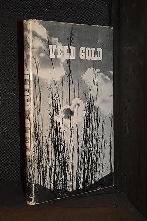 Veld Gold; A South African Book of Grassland Farming; Report of the Southern Africa Grass Confere...