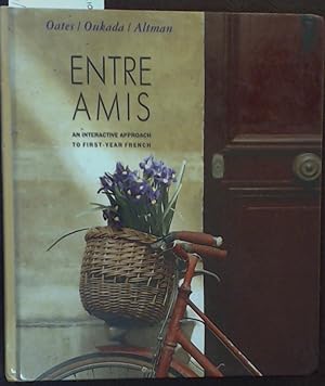 Seller image for Entre Amis: An Interactive Approach to First-Year French for sale by Laura Books