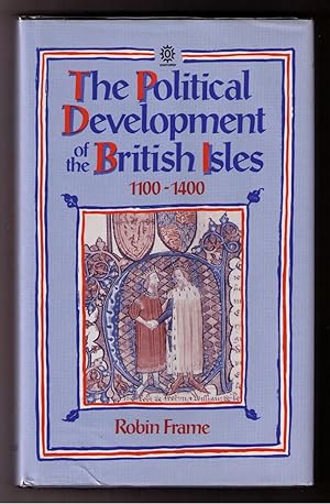 Bild des Verkufers fr The Political Development of the British Isles 1100-1400 zum Verkauf von Brillig's Books