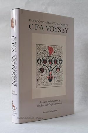 Bild des Verkufers fr The Bookplates and Badges of C.F.A. Voysey Architect and Designer of the Arts and Crafts Movement zum Verkauf von Andmeister Books